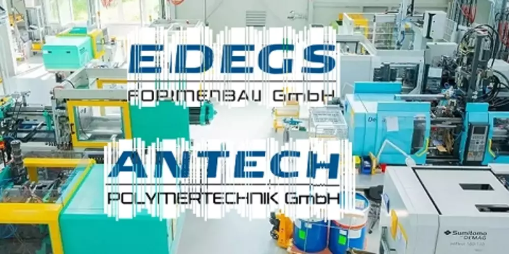 EDEGS Formenbau GmbH und ANTECH Polymertechnik GmbH